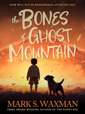 cover image of The Bones of Ghost Mountain